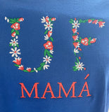 Floral Embroidered University Mom, Mama, Grandma, Abuela, Aunts Tshirt or Sweatshirt
